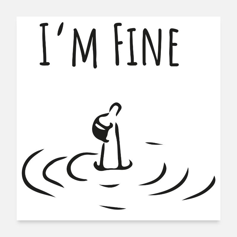I’m Fine. Minimalistisches Self-Irony Statement Poster 60x60 cm
