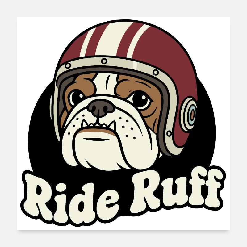 Ride Ruff Bulldog Helmet Design Poster 24" x 24" (60x60 cm)