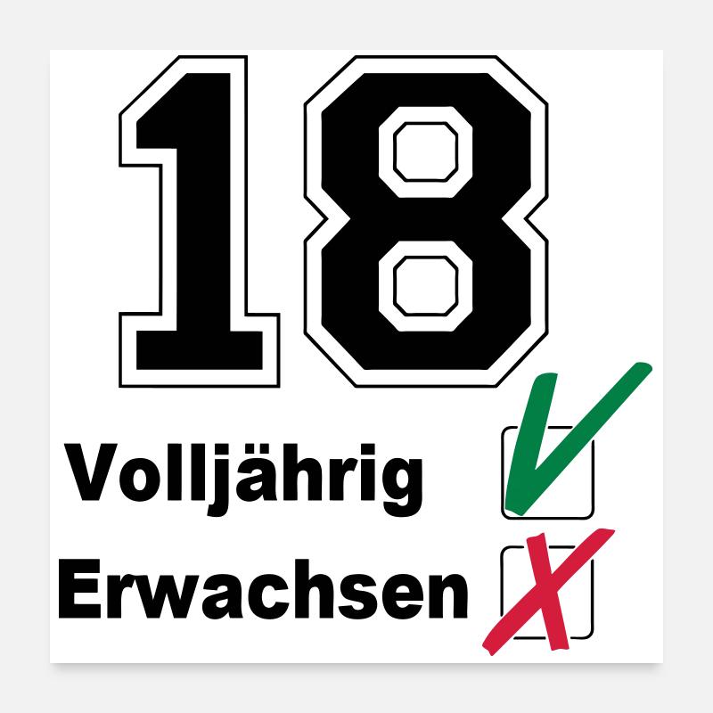 18. Geburtstag ,Volljährig , erwachsen(25) - Poster 60x60 cm - Weiß