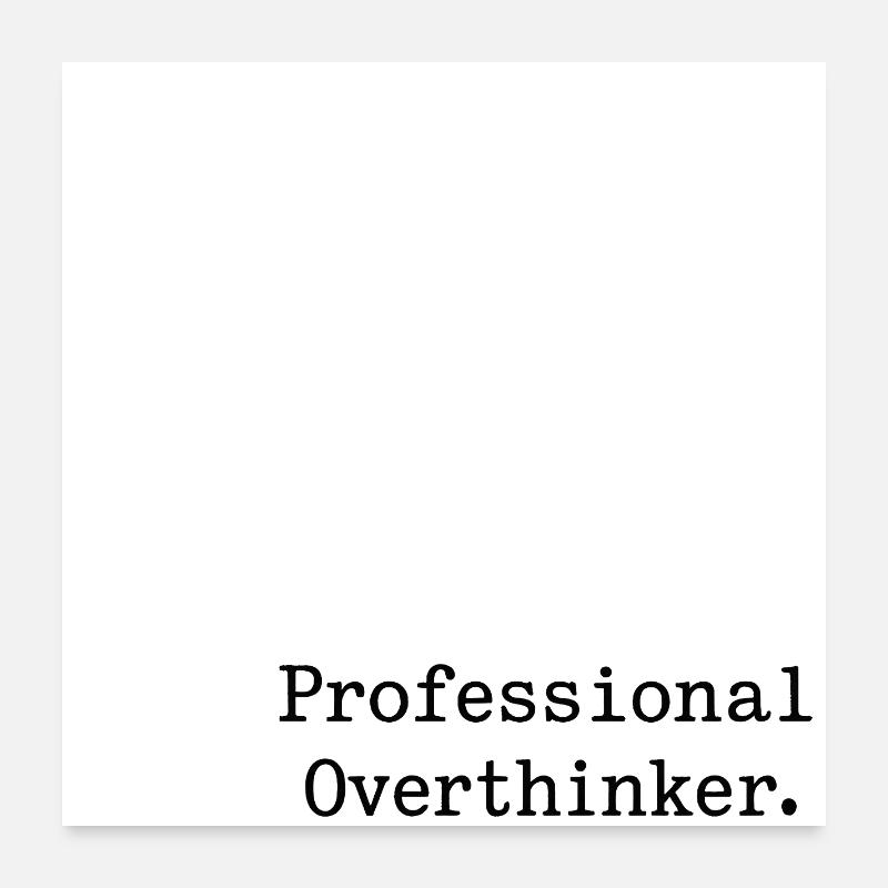 Professional OVERTHINKER Minimalist Poster 60x60 cm