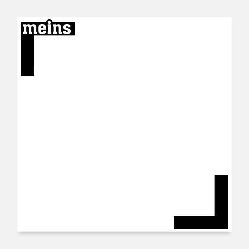 Meins HALB Poster 60x60 cm