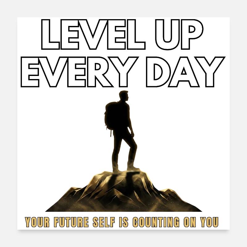 Level Up Every Day Poster 24" x 24" (60x60 cm)