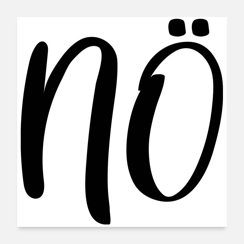 No no Poster 24" x 24" (60x60 cm)