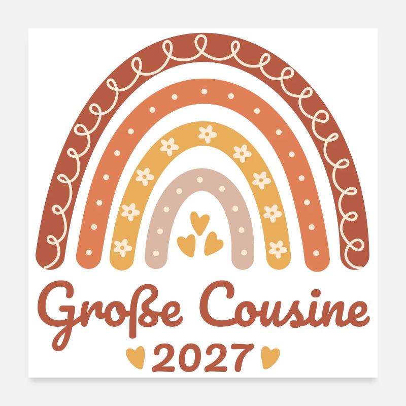 Große Cousine 2027 Boho Regenbogen Poster 60x60 cm