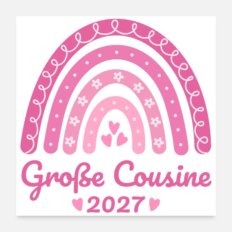 Große Cousine 2027 Boho Regenbogen rosa Poster 60x60 cm