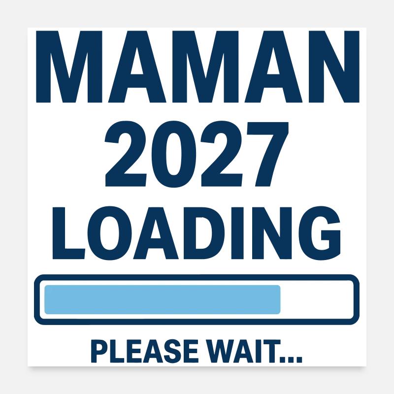 Design Maman 2027 Loading Grossesse Poster 60 x 60 cm