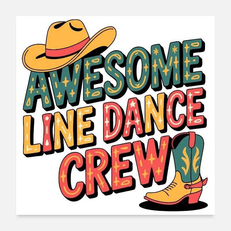 Awesome Line Dance Crew Poster 60x60 cm