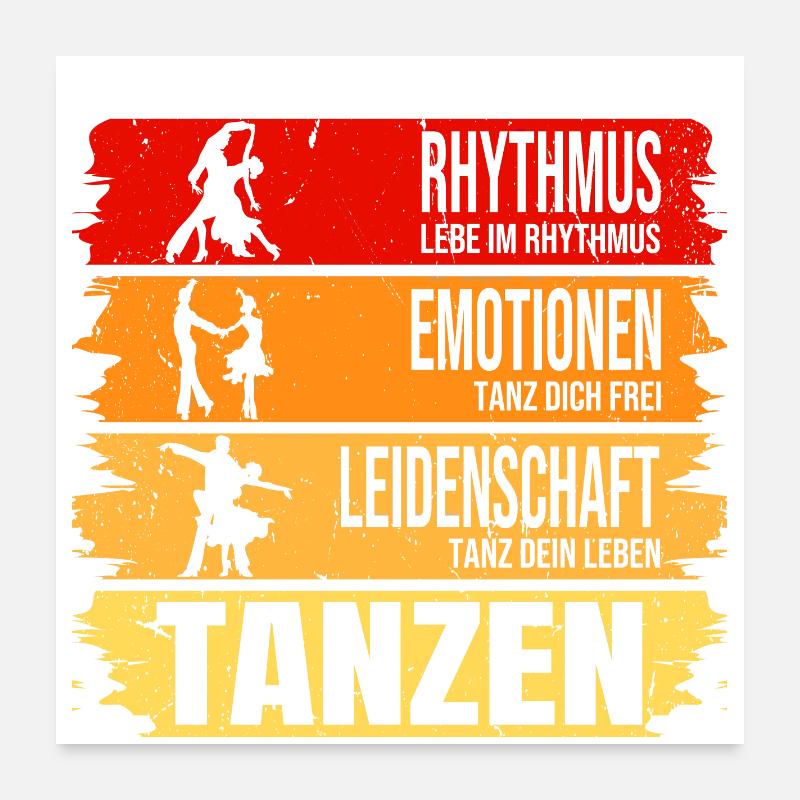 Tanzen: Rhythmus - Emotionen - Leidenschaft - Poster 60x60 cm - Weiß