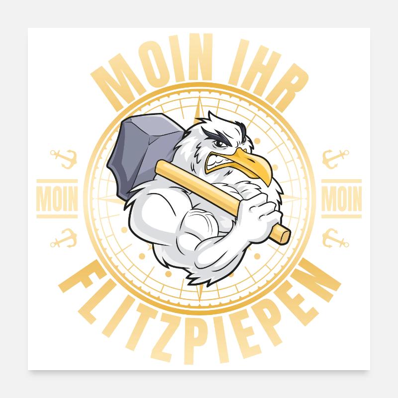 Moin ihr Flitzpiepen Poster 60x60 cm