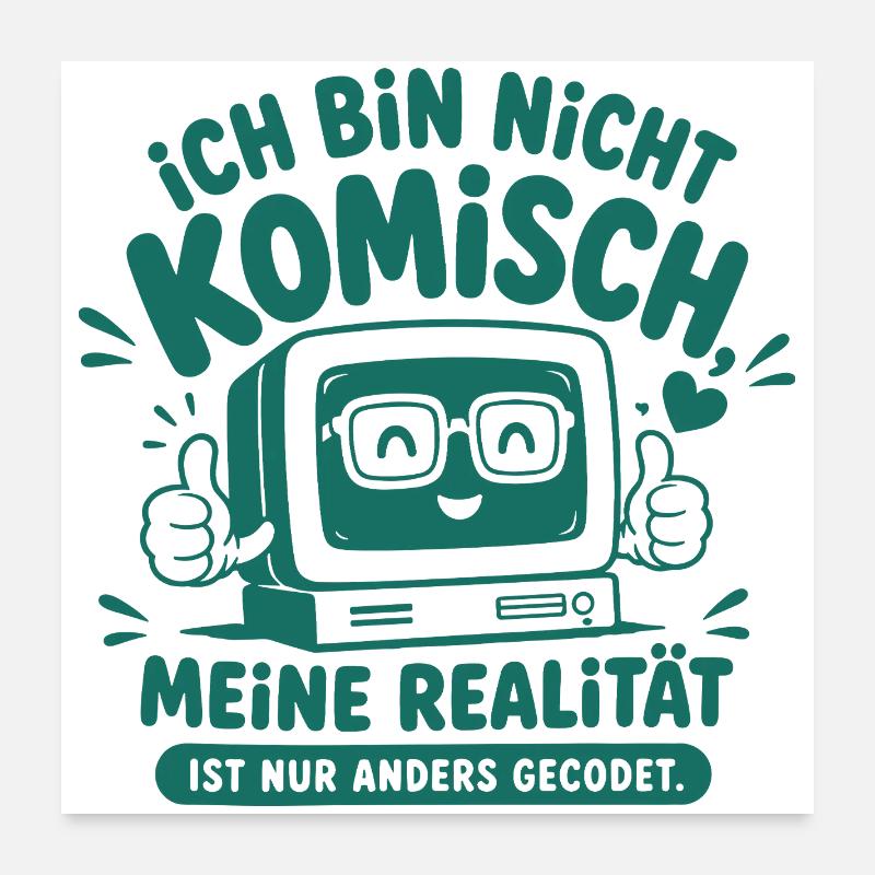 Nerd Realität Anders Gecodet Poster 60x60 cm