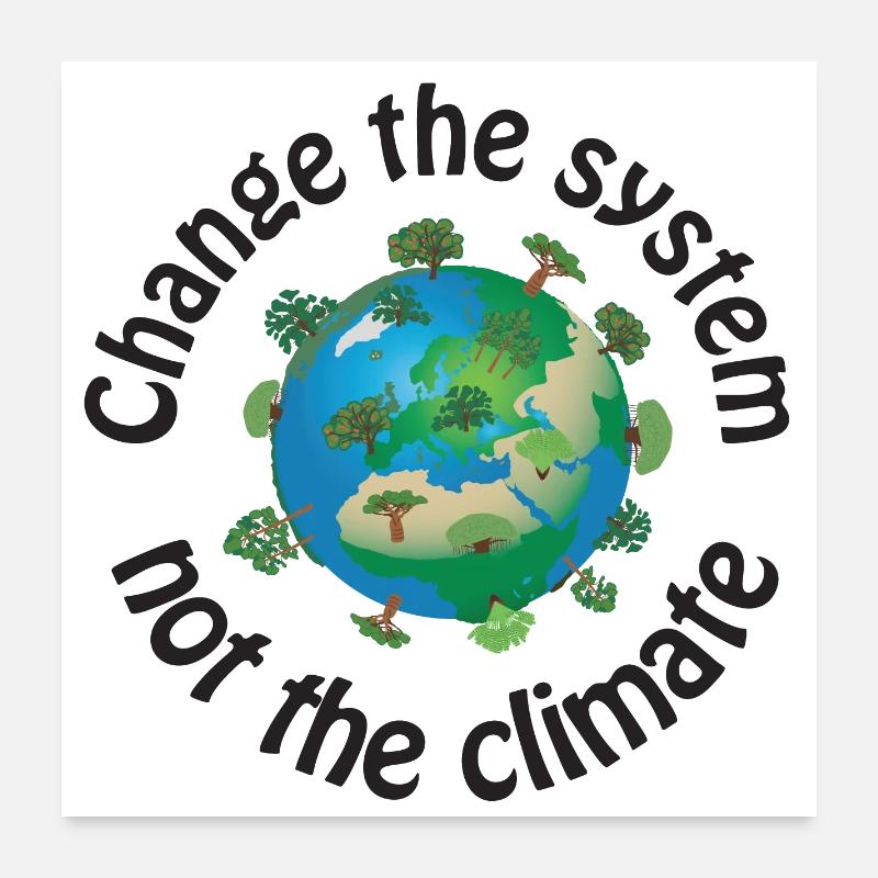 Changer le système, pas le climat noir Poster 60 x 60 cm
