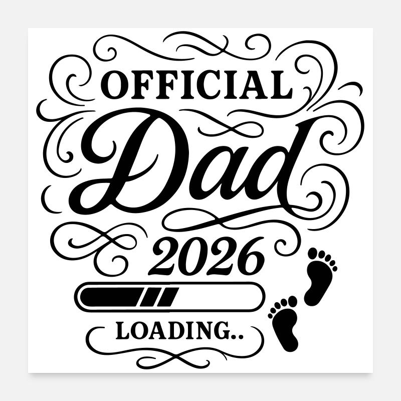 Dad 2026 Papa Loading Vaterschaft Poster 60x60 cm