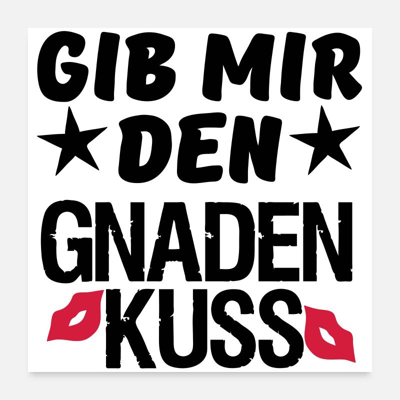 Geschenk Liebe Paar lustig Spruch Kuss Poster 60x60 cm