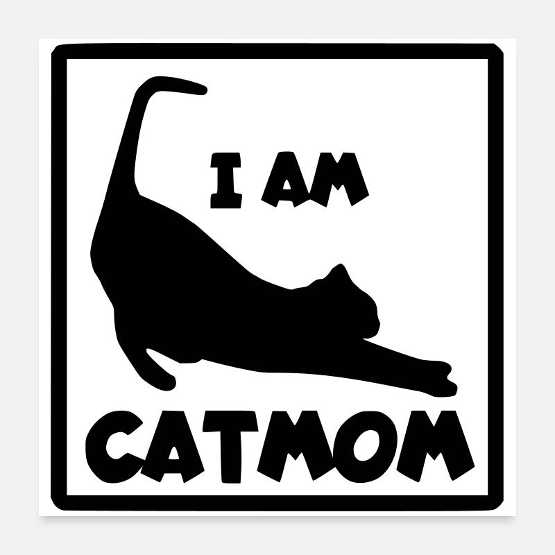 Ich bin eine Katzenfrau und Mutter # Poster 60x60 cm