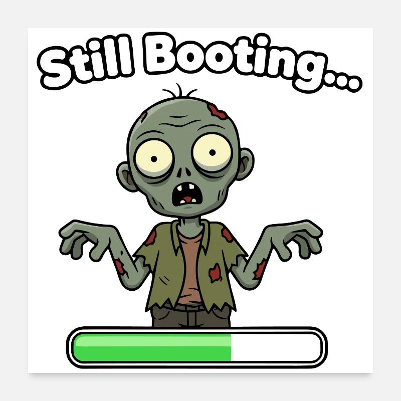 Zombie Still Booting Ladebalken Poster 60x60 cm