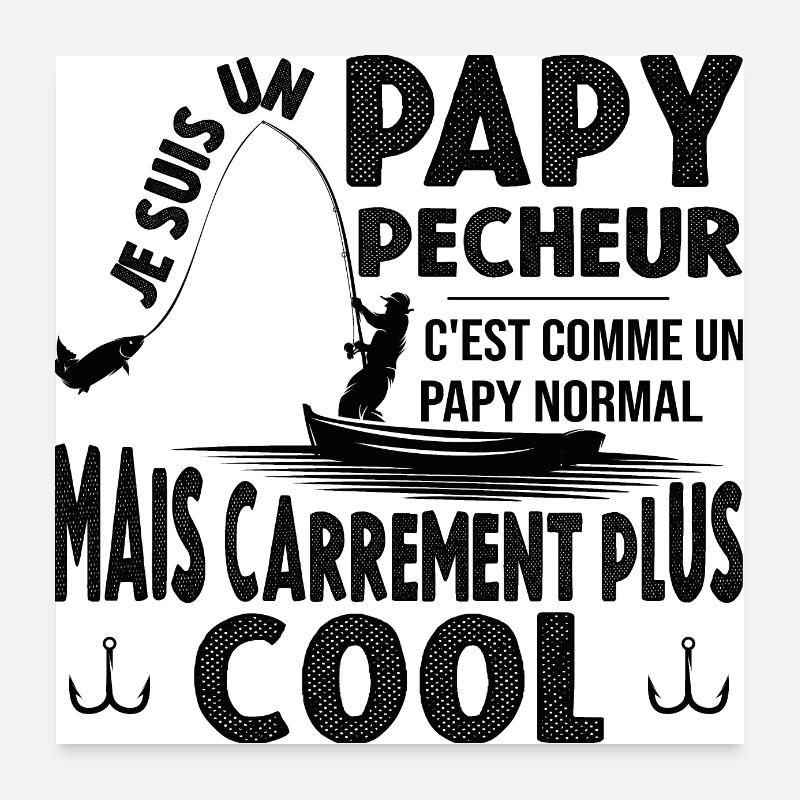 Papy Cadeau De Pêche Pour Pêcheur Grand Père Poster 60 x 60 cm