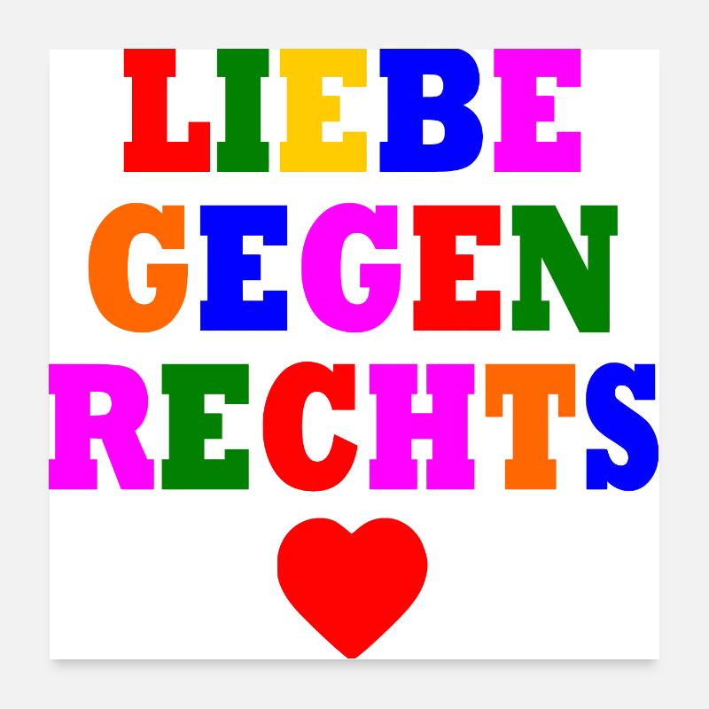 Liebe gegen rechts Poster 60x60 cm