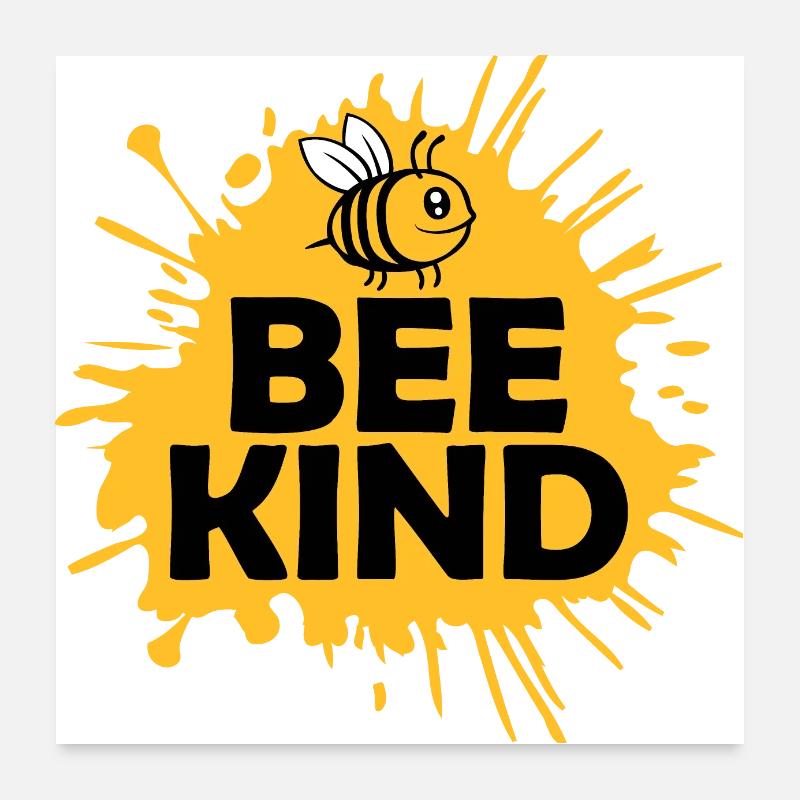 Be Kind Cute Honey Kindness Bee Love Inspirational Poster 24" x 24" (60x60 cm)
