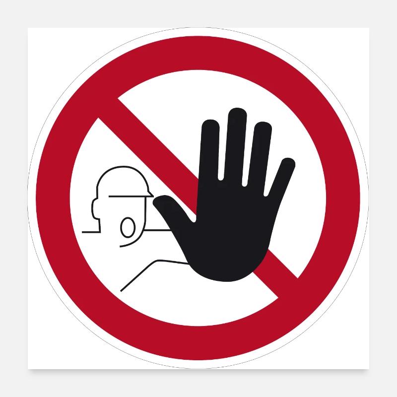 Access prohibited sign Poster 24" x 24" (60x60 cm)