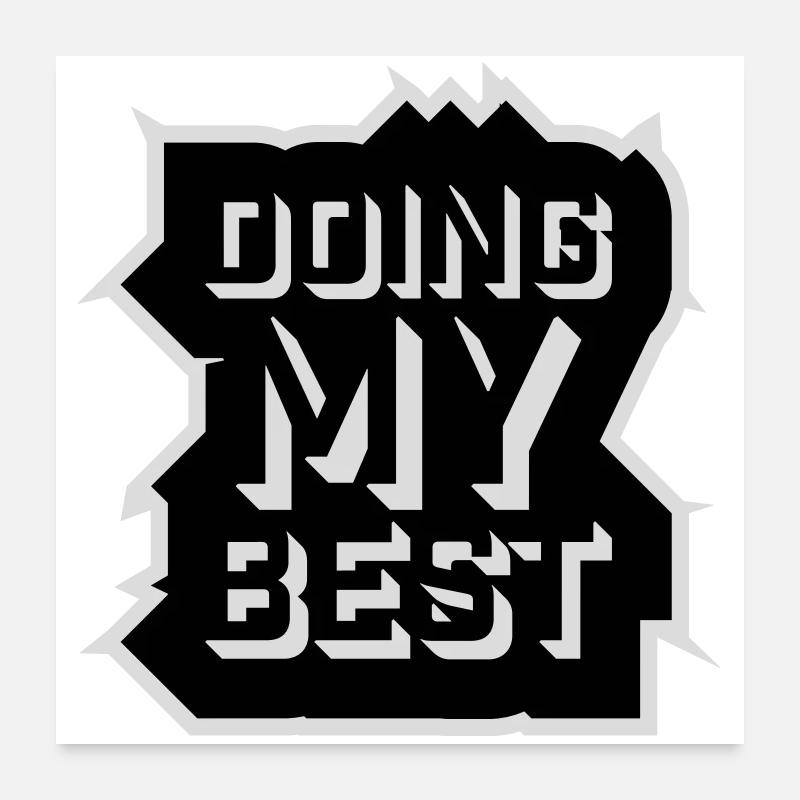 Doing My Best Lustig Ehrlich Motivational Spruch Poster 60x60 cm
