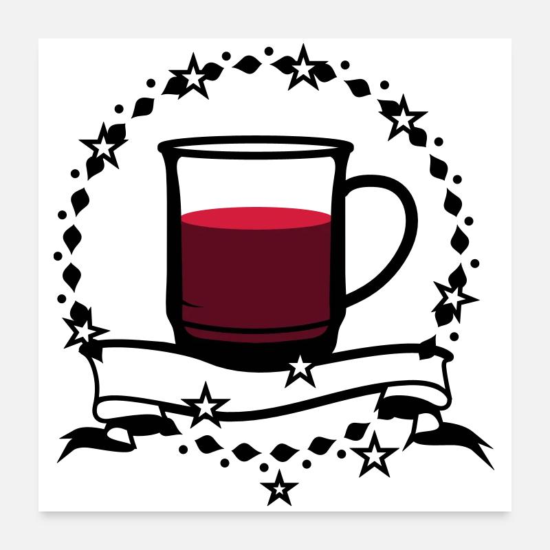Une tasse de vin chaud Poster 60 x 60 cm