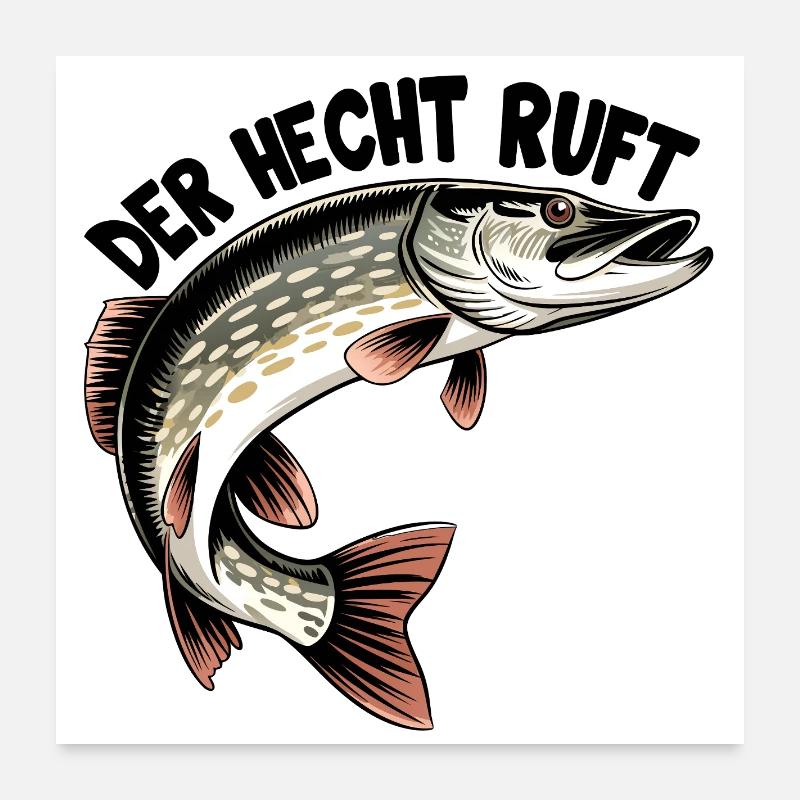 Der Hecht ruft! Poster 60x60 cm