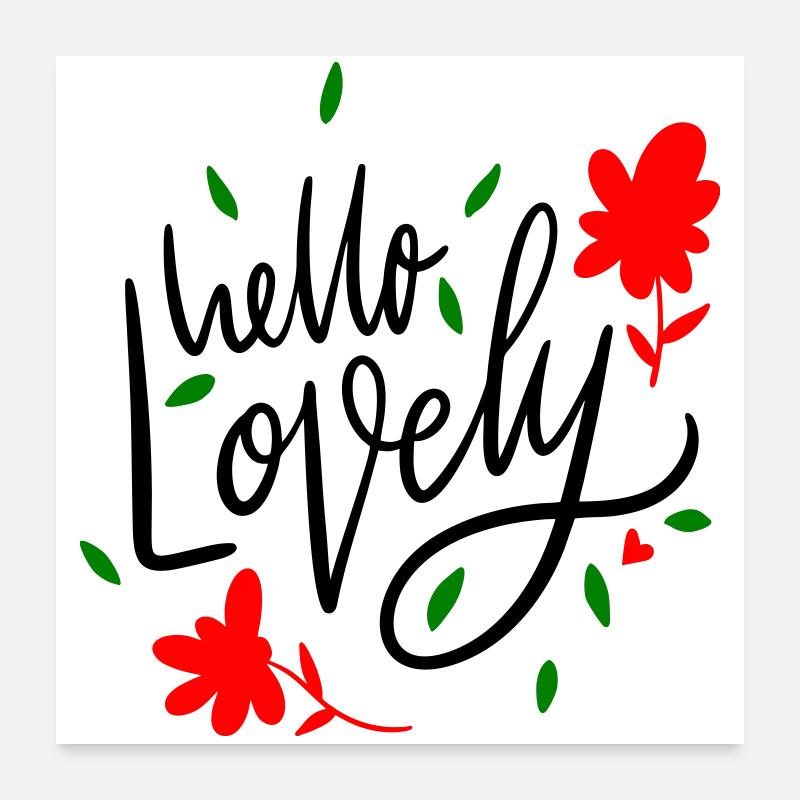 Hello Lovely Poster 24" x 24" (60x60 cm)