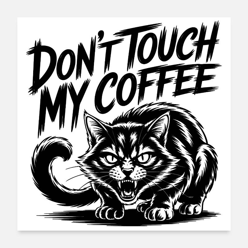 Drôle de design drôle de chat sifflant Coffee Love Poster 60 x 60 cm