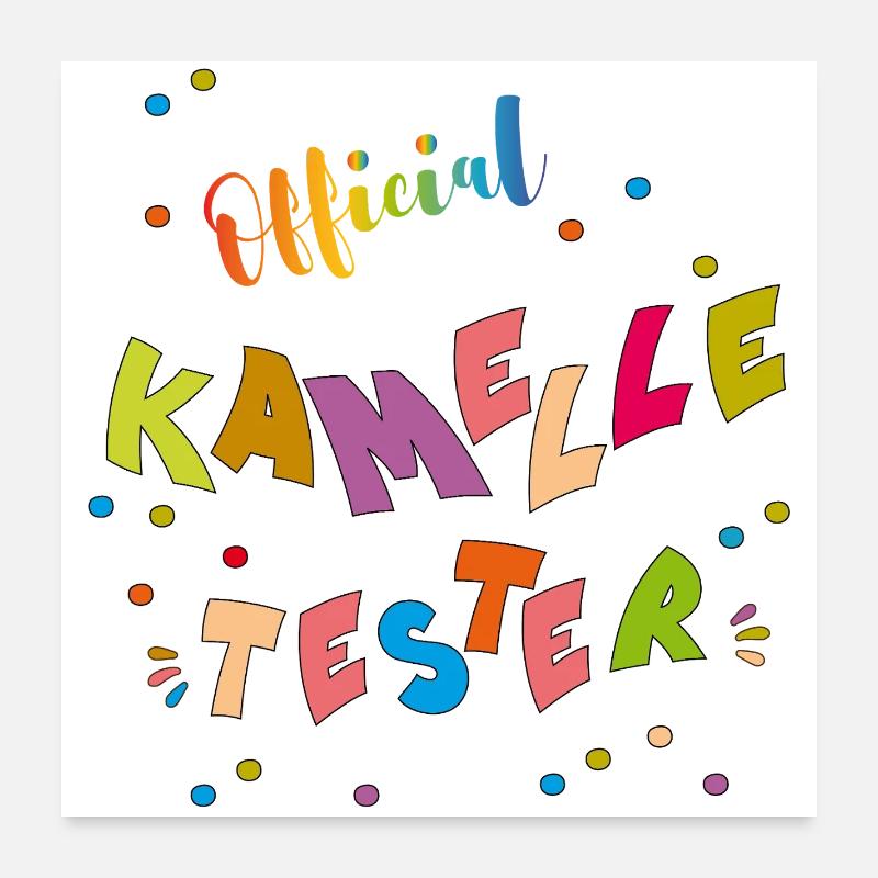  Kamelle Tester Poster 60x60 cm