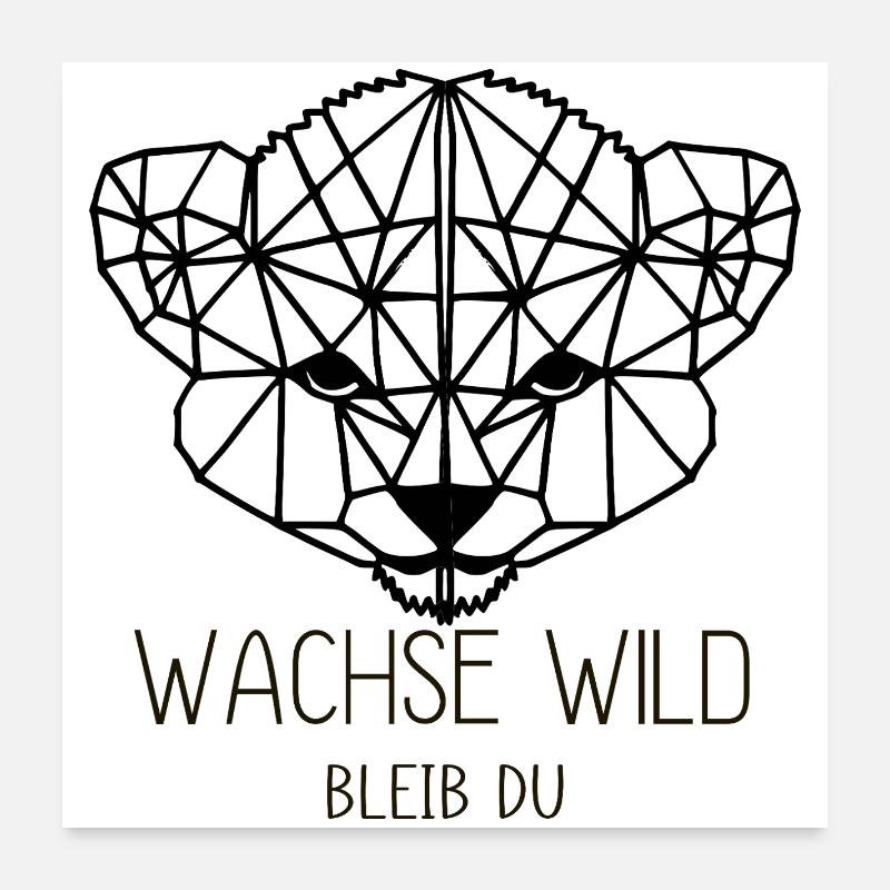 wachse wild. Bleib Du Poster 60x60 cm