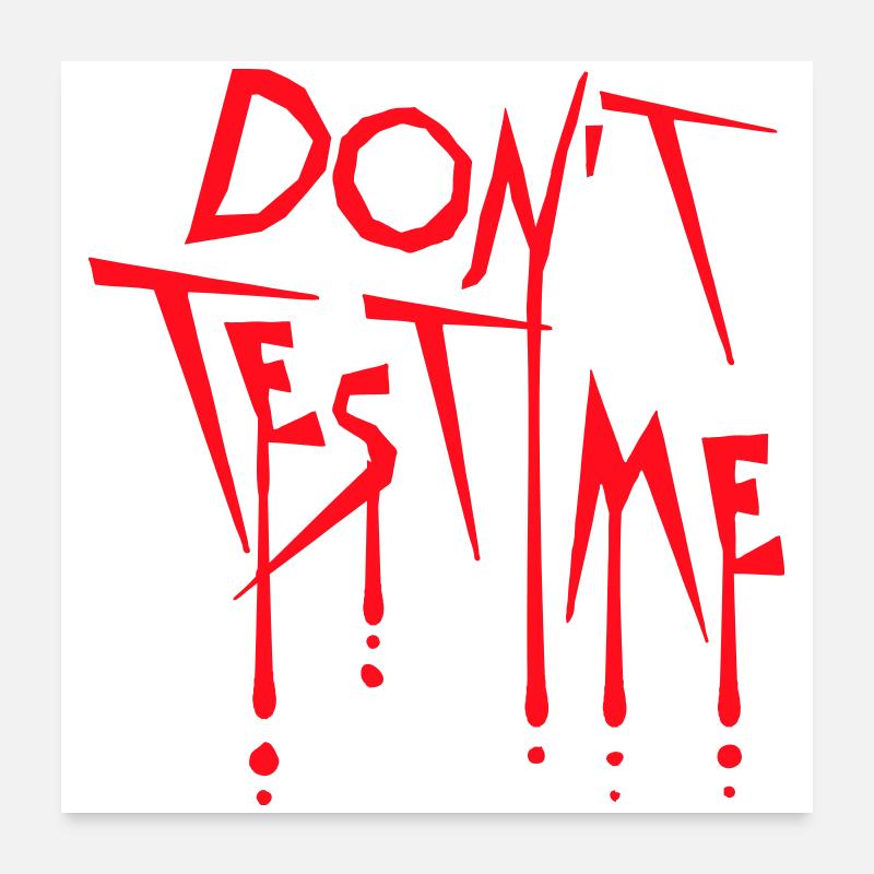 Don't Test Me Frech Lustig Zitat Shirt Spruch  Poster 60x60 cm