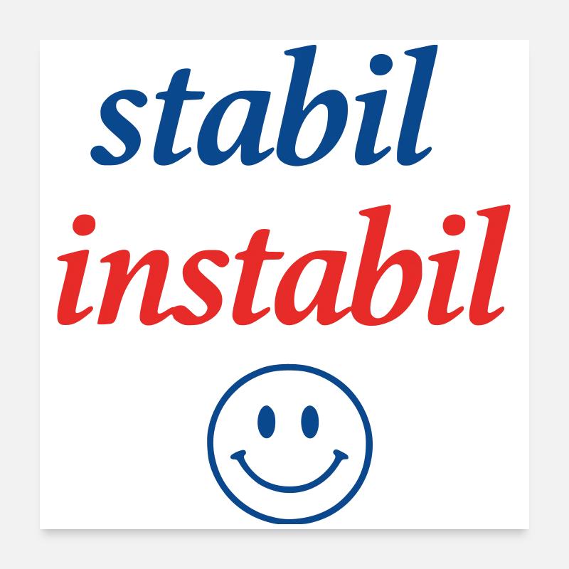 Stable Unstable lettering with smile Poster 24" x 24" (60x60 cm)