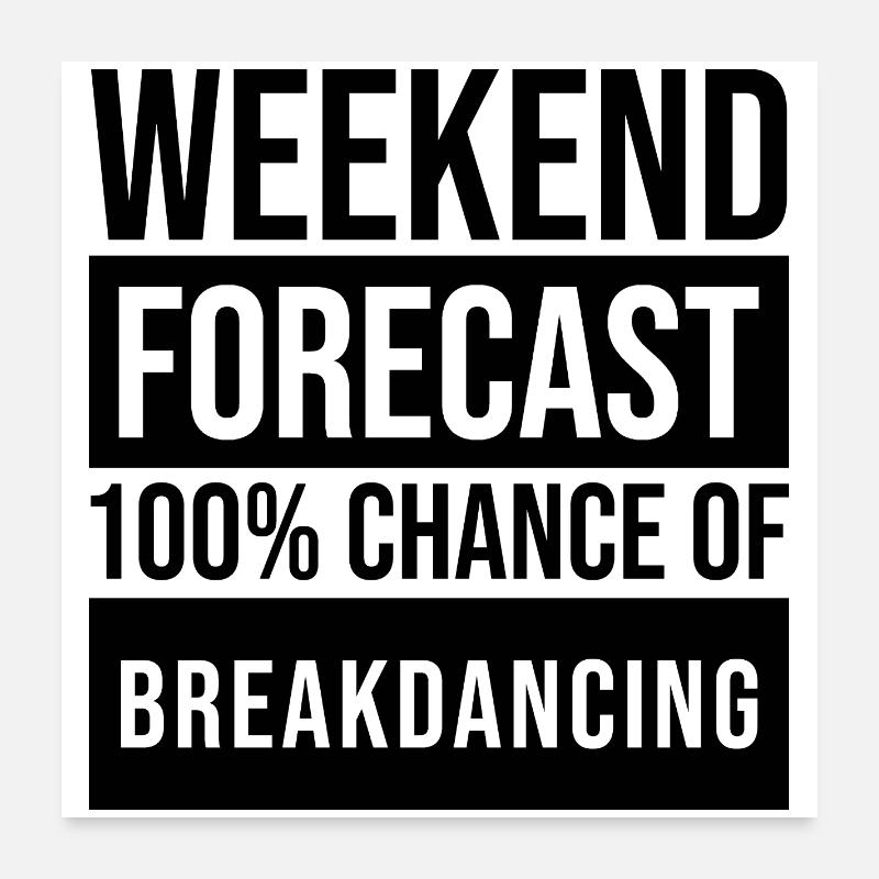 Break Dance - Poster 24" x 24" (60x60 cm) - white