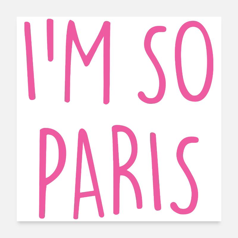 I'M SO PARIS Poster 60x60 cm