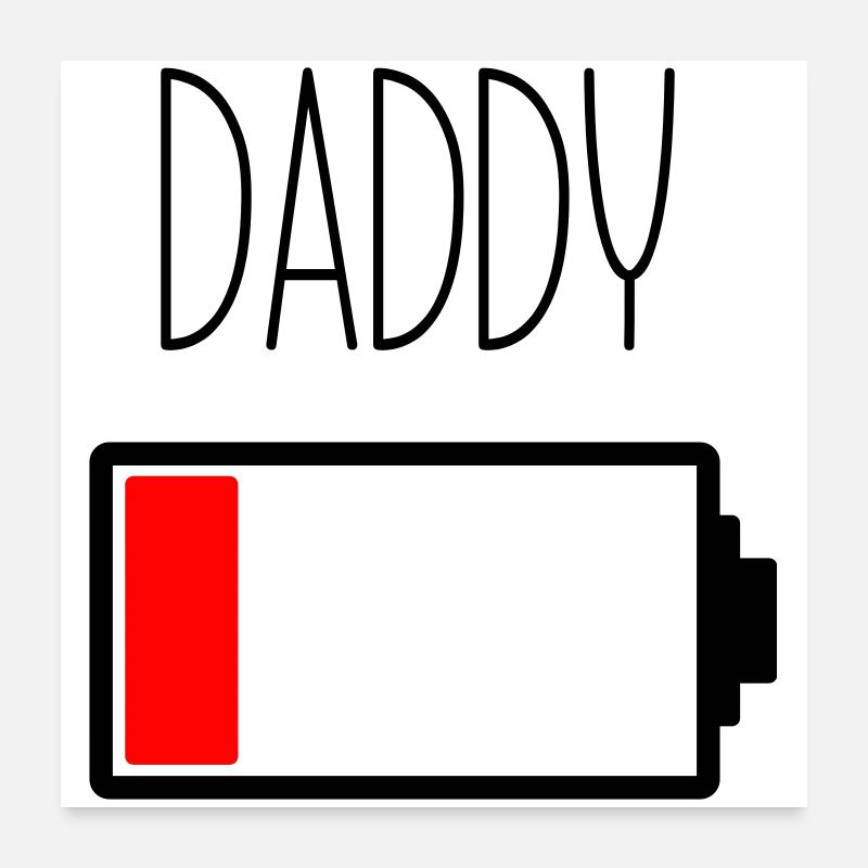 Battery Daddy - Poster 24" x 24" (60x60 cm) - white
