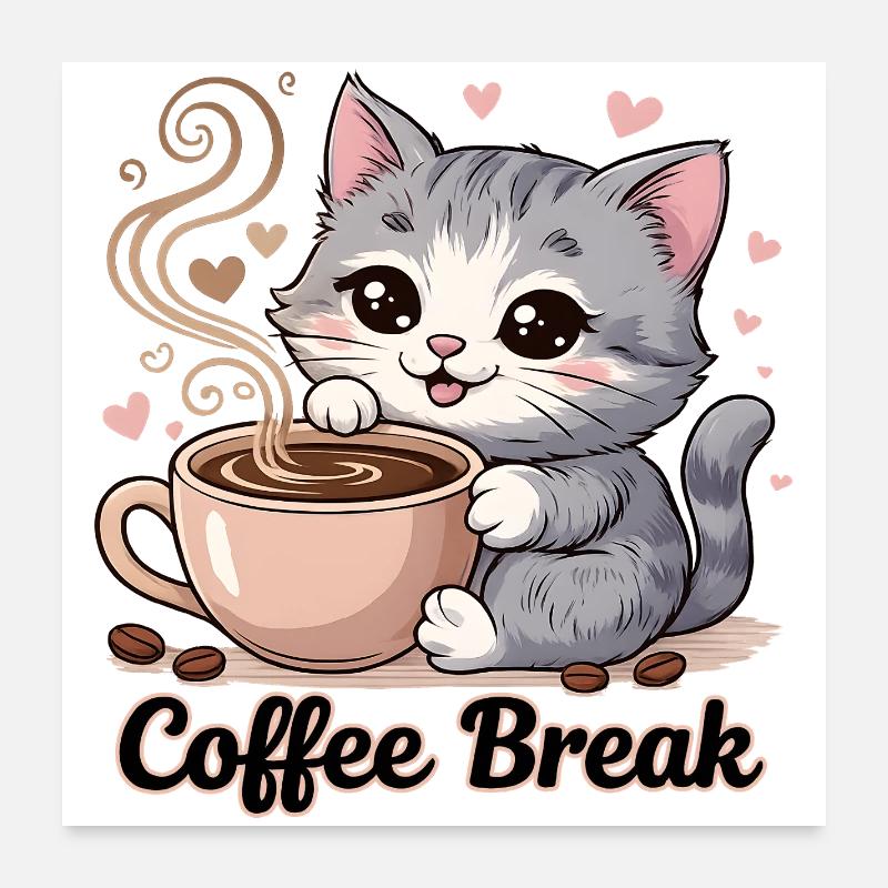 Süße Katze - Coffee Break Poster 60x60 cm
