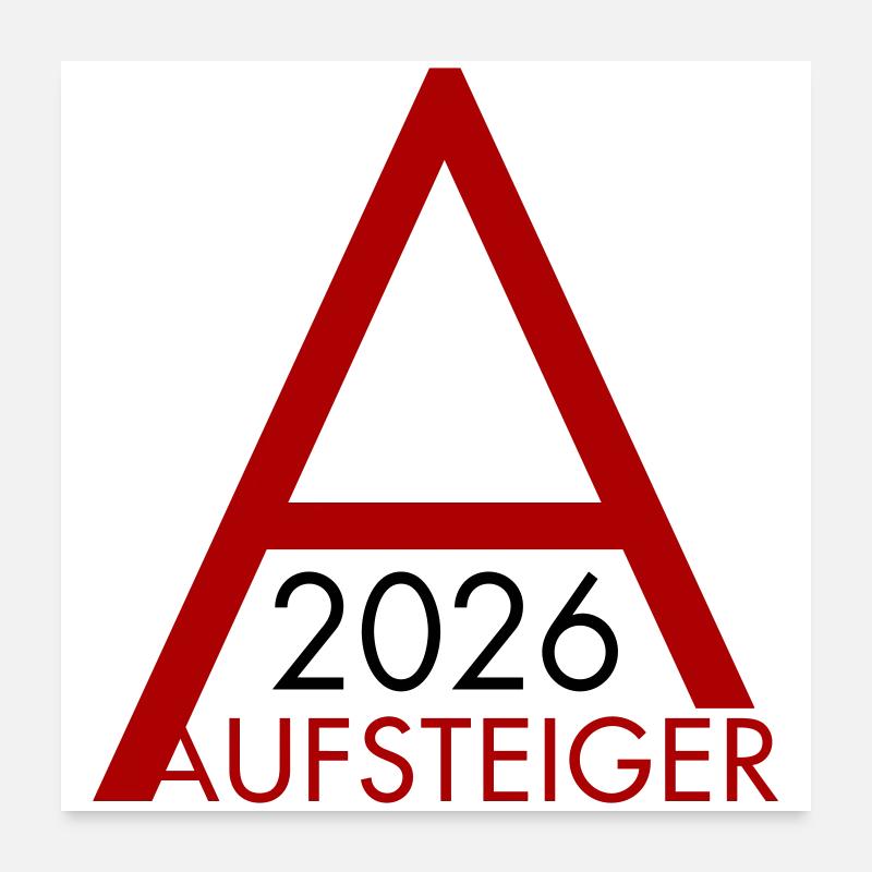 Aufsteiger 2026 Aufstieg Poster 60x60 cm