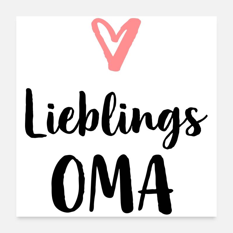 Lieblings Oma Herz Geschenk Muttertag Geburtstag Poster 60x60 cm