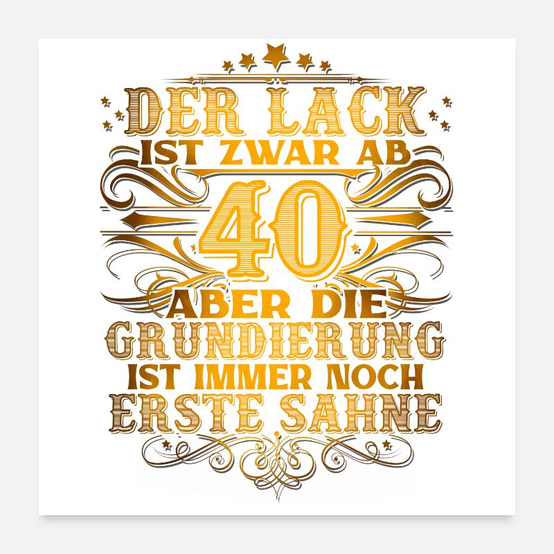 40. Geburtstag - Poster 60x60 cm - Weiß