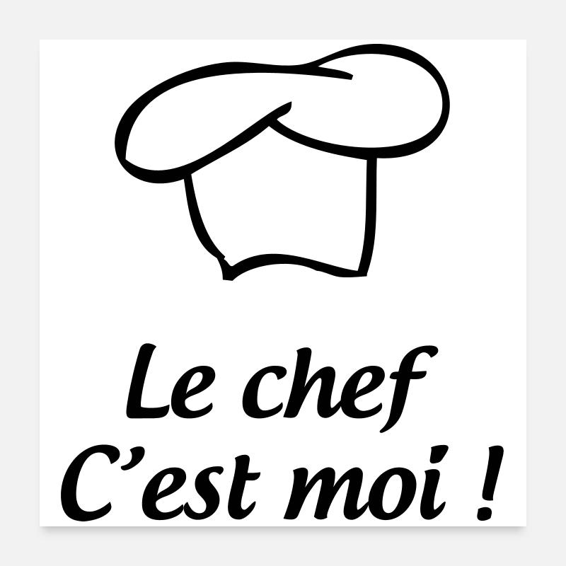 The chef is me - cuisine Poster 24" x 24" (60x60 cm)