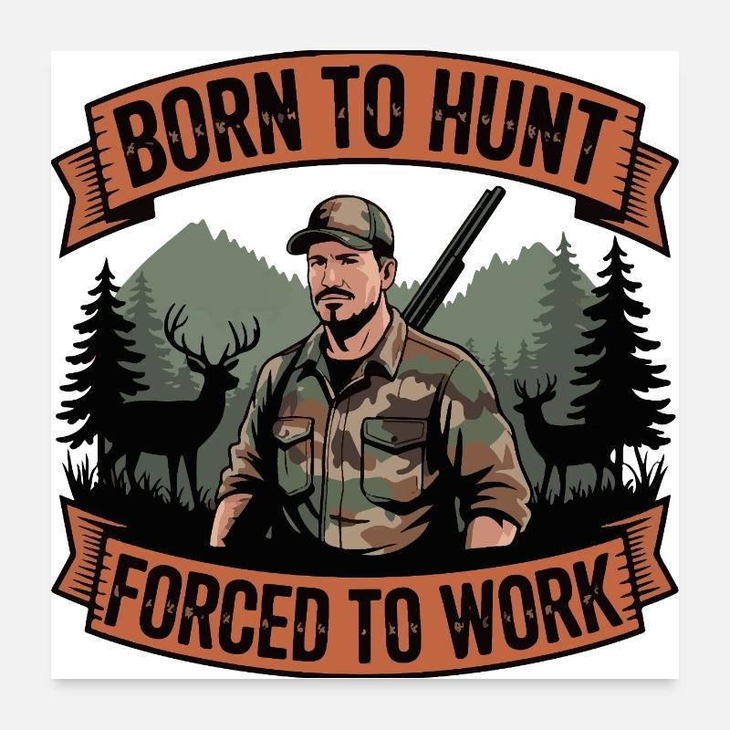 Né pour hunt_3 - Poster 60 x 60 cm - blanc