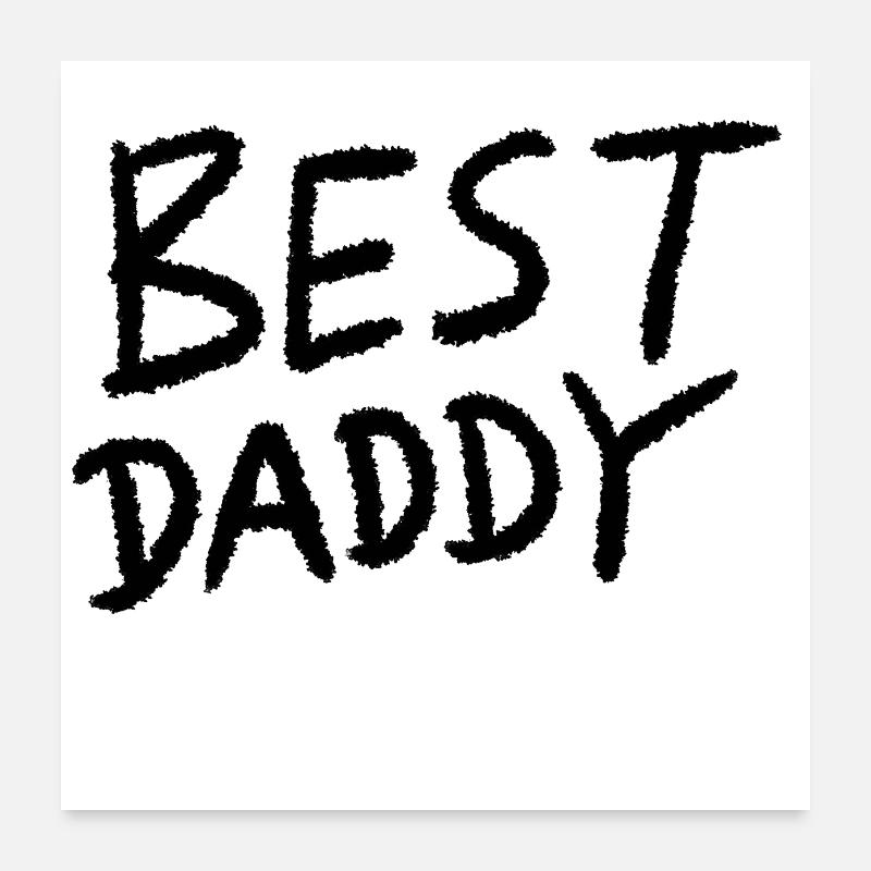 Best daddy Poster 24" x 24" (60x60 cm)