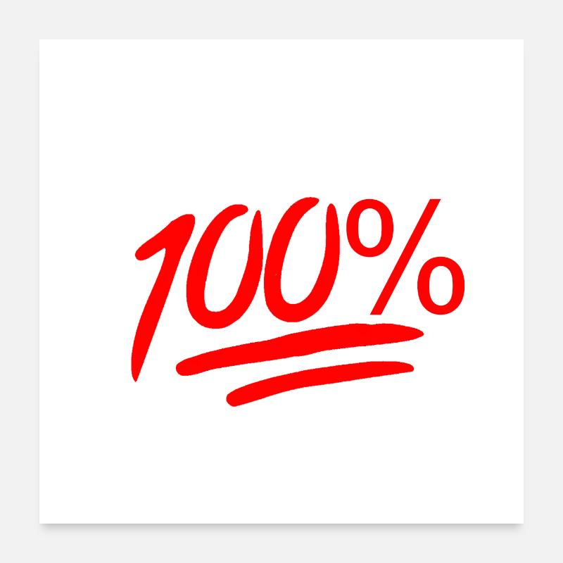 100 percent Poster 24" x 24" (60x60 cm)
