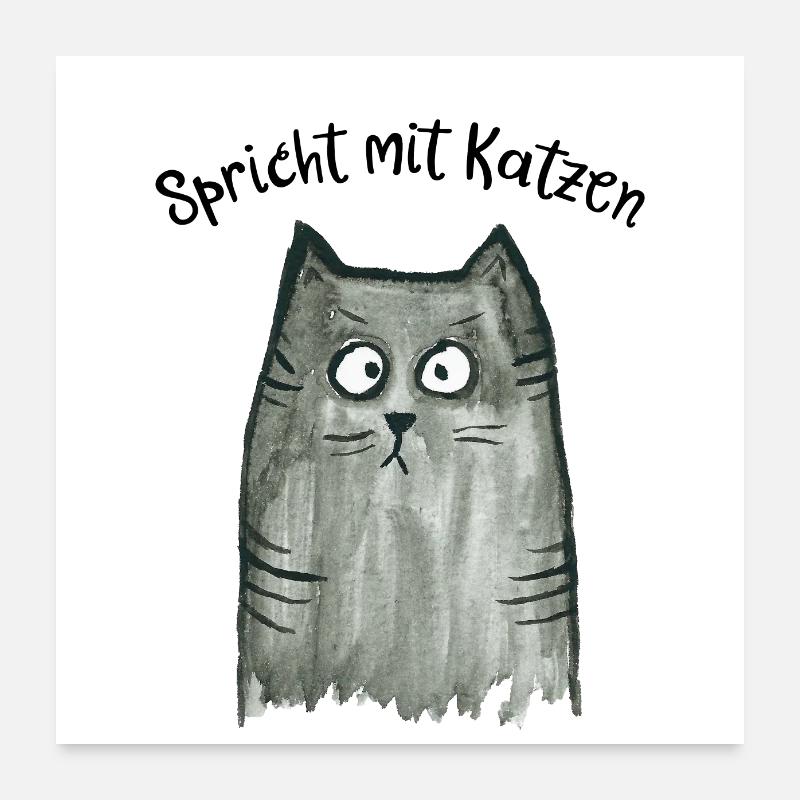 Graue Katze - Spricht mit Katzen Poster 60x60 cm