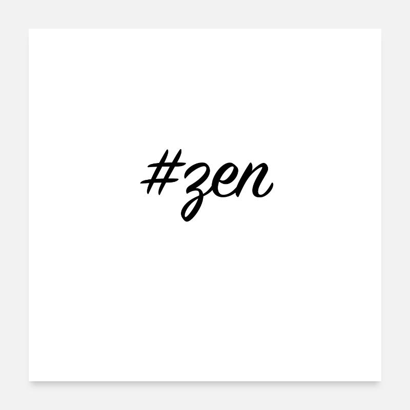 hashtag zen Poster 60 x 60 cm