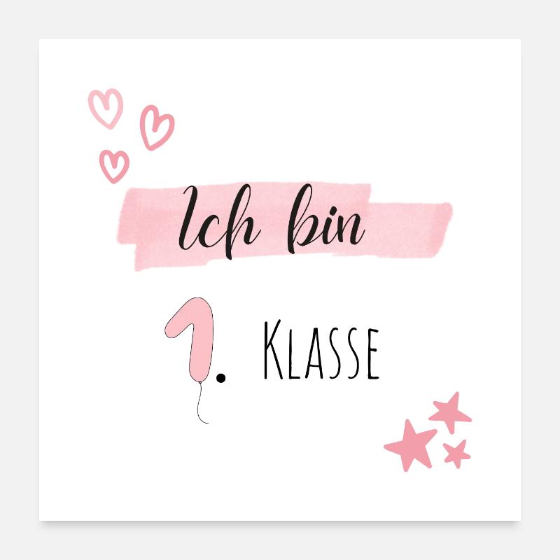 Einschulung Geschenk - Ich bin 1. Klasse Poster 60x60 cm