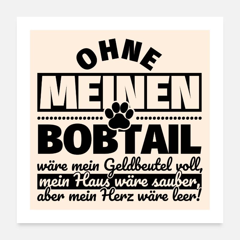 Bobtail lustiger Spruch Hunde Poster 60x60 cm