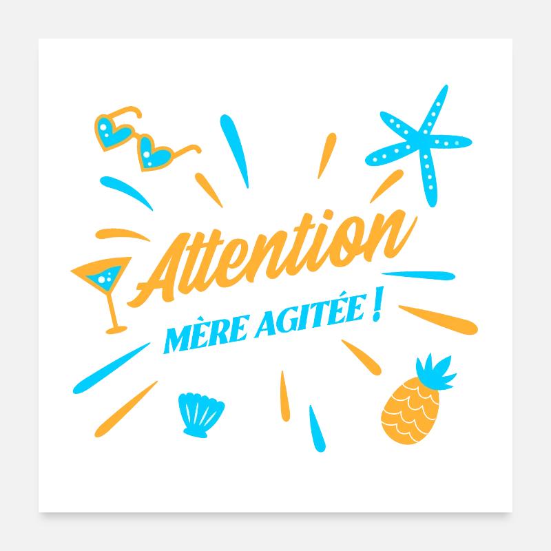 ATTENTION, MÈRE AGITÉE ! (maman, plage) Poster 60 x 60 cm