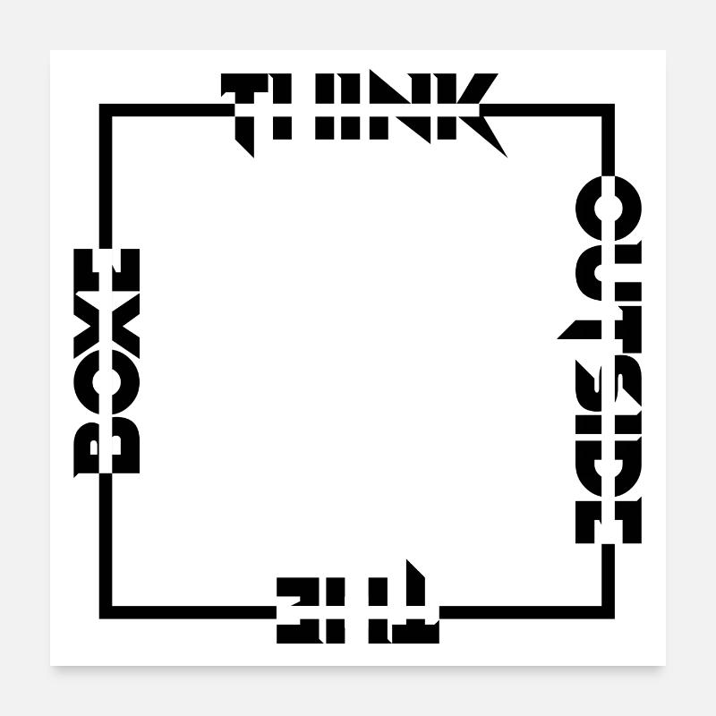Think outside the box Poster 60 x 60 cm