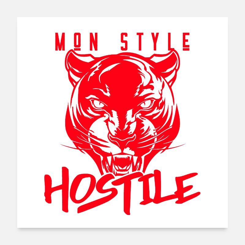 MON STYLE ? HOSTILE ! (panthère) Poster 60 x 60 cm